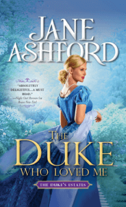 The Duke Who Loved Me by Jane Ashford